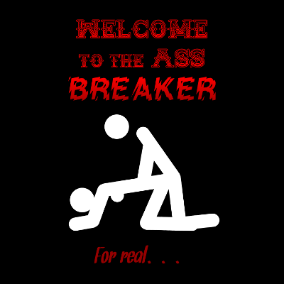Ass Breaker, par Xavier E. G. Dierick